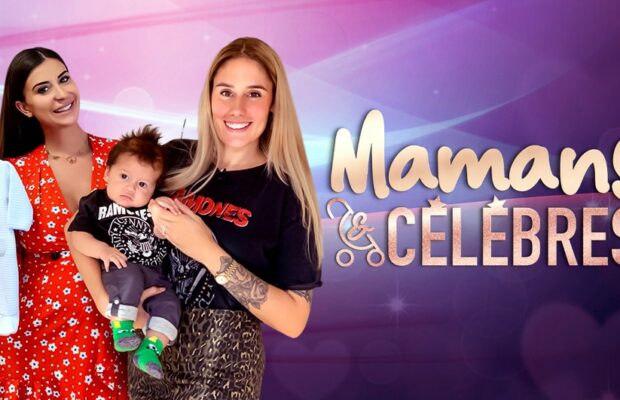Mamans & Célèbres : de retour sur TFX ce soir avec une nouvelle saison, c'est officiel