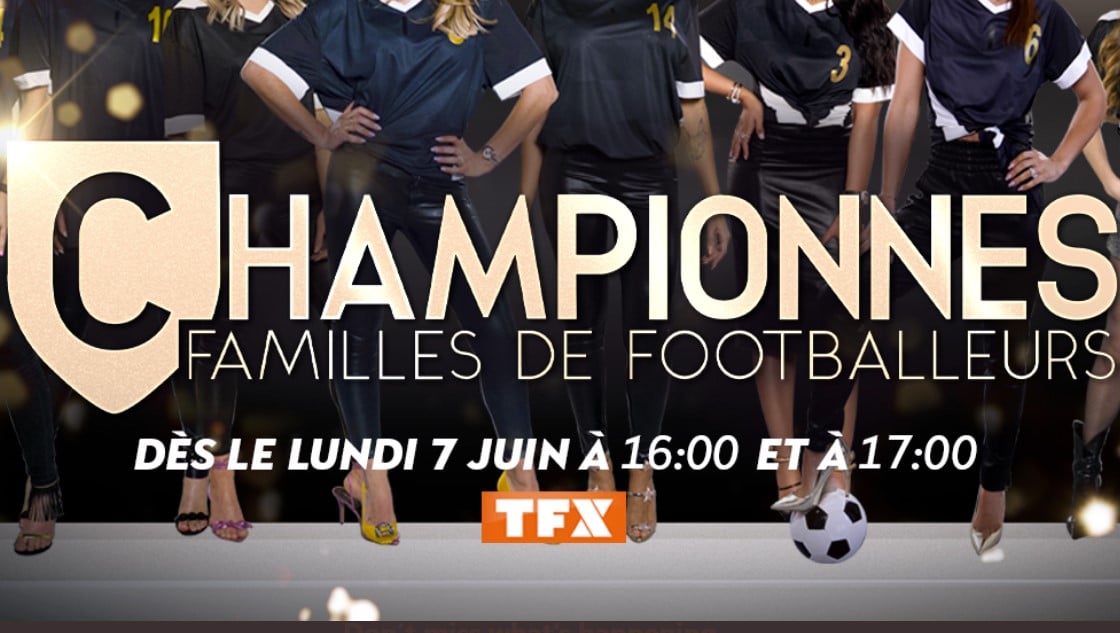 'Championnes' : le casting officiel de la nouvelle télé-réalité sur les femmes de footballeurs