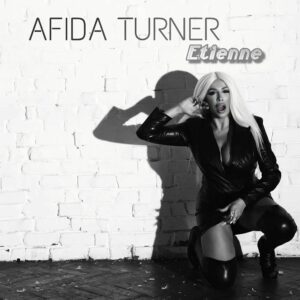 Afida Turner : elle lance son nouveau clip 'Étienne'