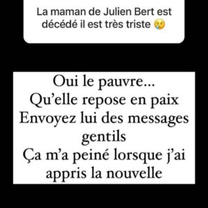 Julien Bert : un mois après le décès de sa grand-mère, il perd sa maman