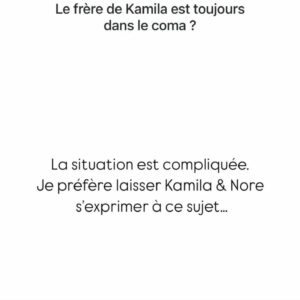 Kamila : les dernières nouvelles de son frère hospitalisé dans un état grave